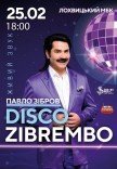 Павло Зібров "Disco Zibrembo"