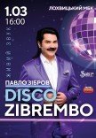 Павло Зібров "Disco Zibrembo"
